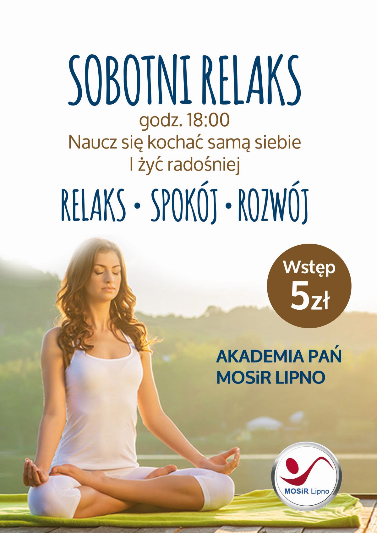 ZAPRASZAMY NA SOBOTNI RELAKS